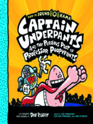 cover image of Captain Underpants and the Perilous Plot of Professor Poopypants (Captain Underpants #4)